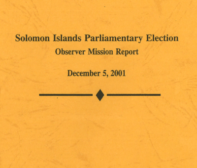 Solomon Islands Parliamentary Election: Observer Mission Report (December 5 2001)